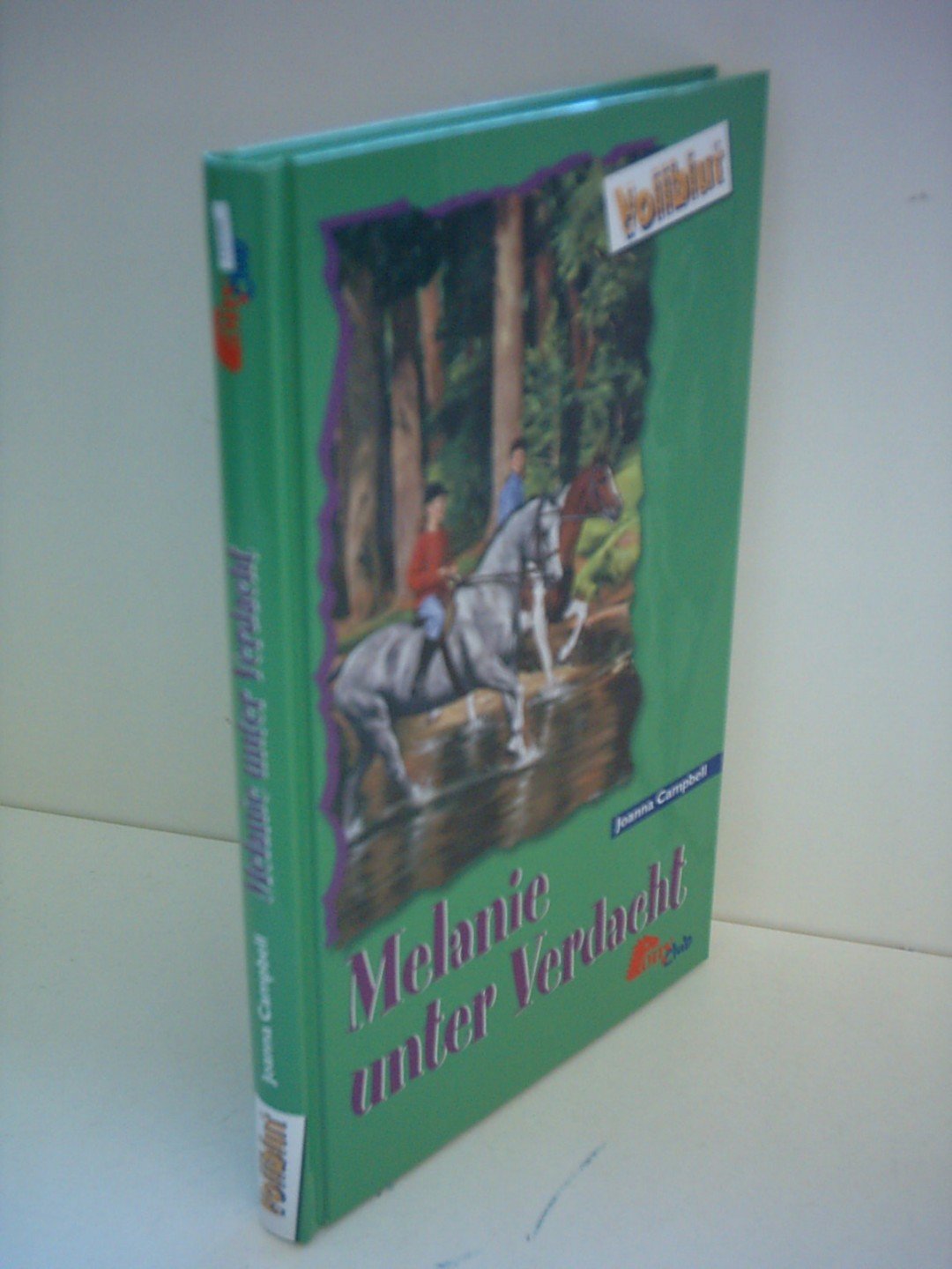Joanna Campbell: Vollblut: Melanie unter Verdacht Books