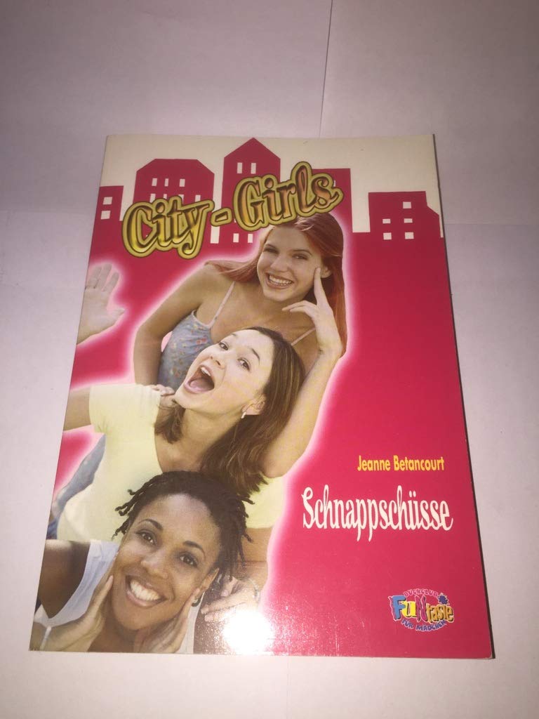 City-Girls Schnappschüsse by Jeanne Betancourt Books
