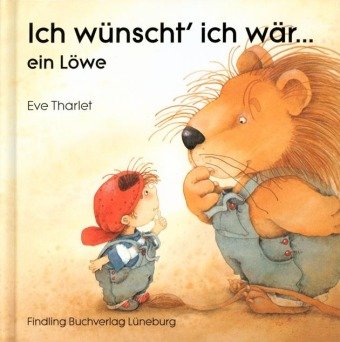 Product Image: Ich wünscht' ich wär... ein Löwe