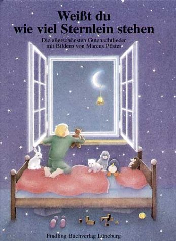 Weißt du, wie viel Sternlein stehen: Die allerschönsten Gutenachtlieder mit Bildern von Marcus Pfister Children's books