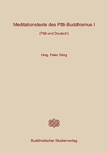 Meditationstexte des Pali-Buddhismus Pali Deutsch Band I: Achtsamkeit Sati Books