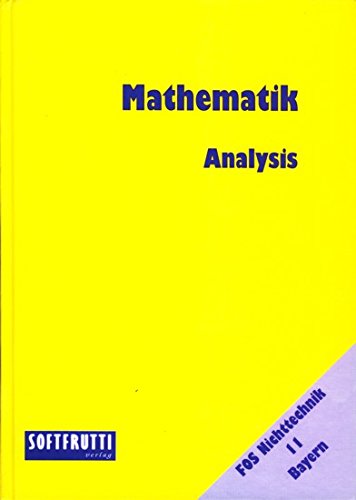 Mathematik FOS 11 NT Bayern: Analysis Study Guides Books