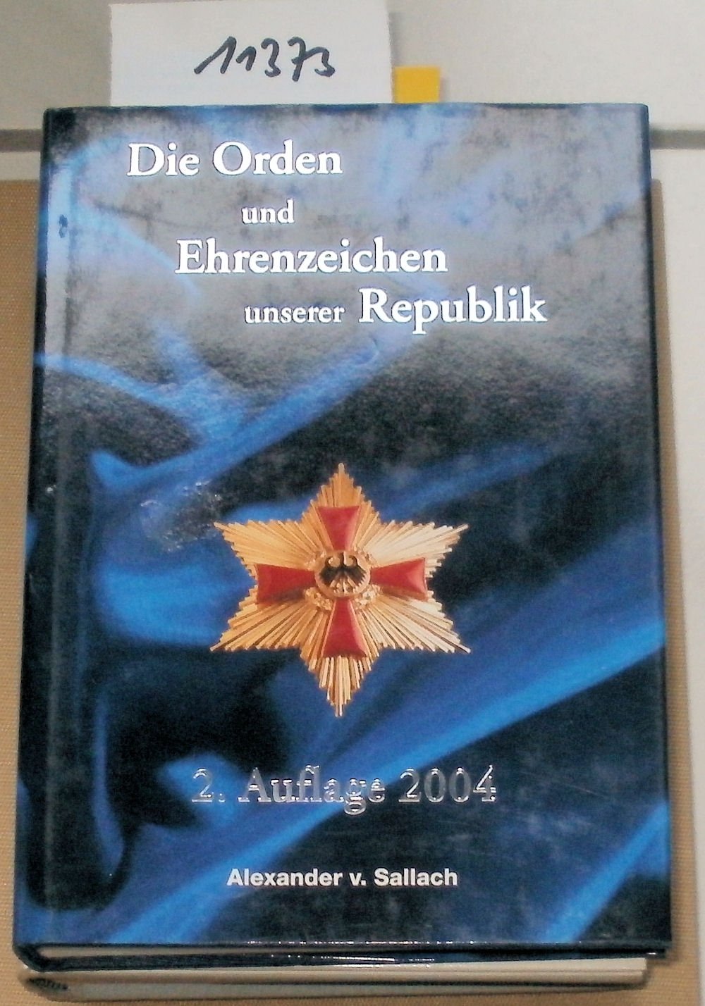 Die Orden und Ehrenzeichen unserer Republik Reference Books
