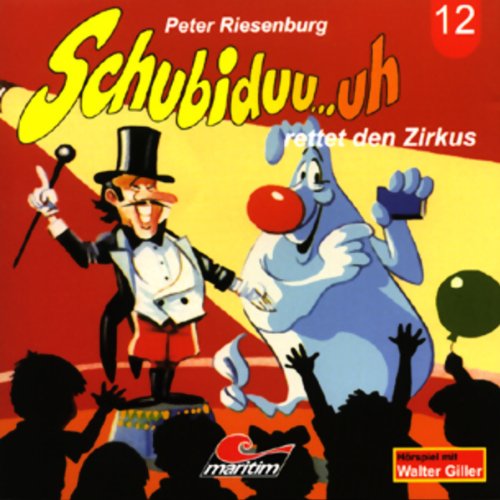 Schloßgespenst Schubiduu...uh 12: Rettet den Zirkus Novels & Short Stories