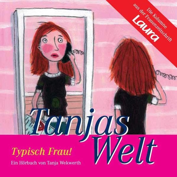 Tanjas Welt: Typisch Frau: Ein Hörbuch Contemporary literature