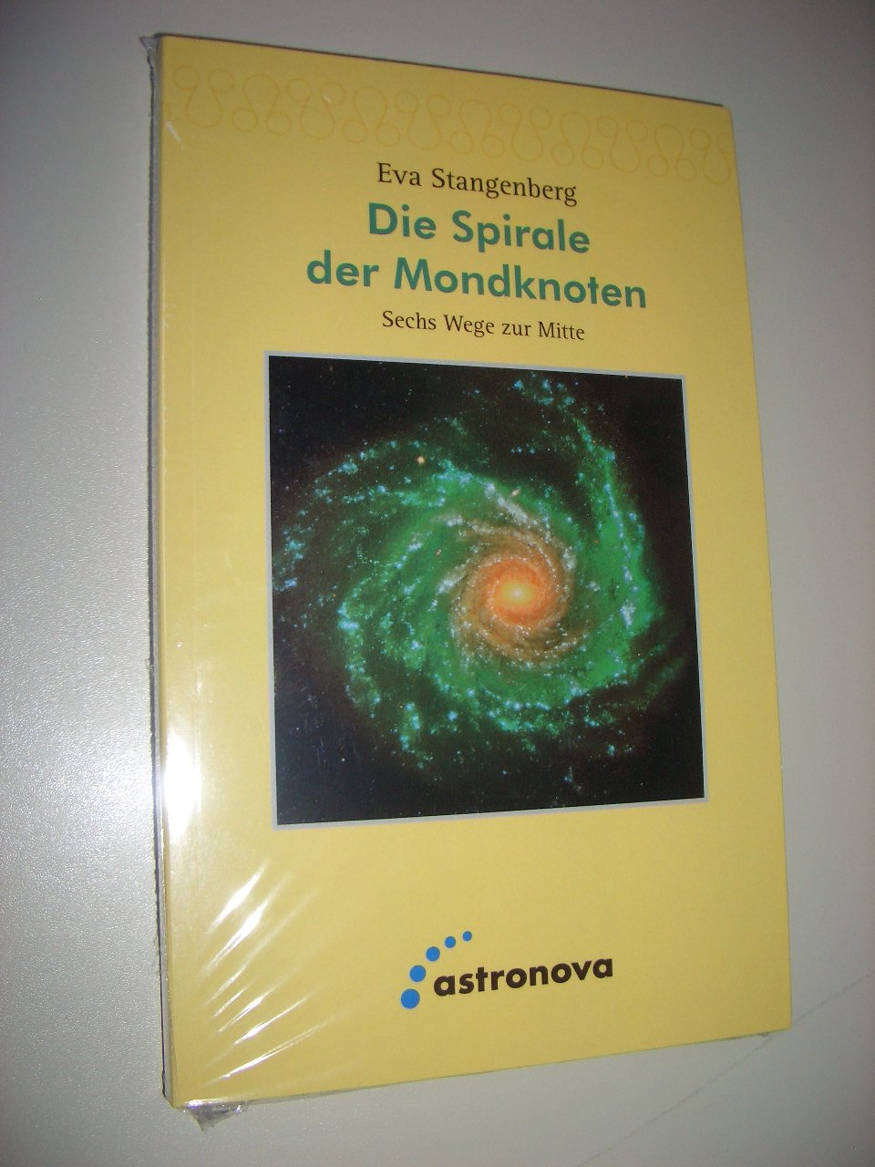 Die Spirale der Mondknoten: Sechs Wege zur Mitte Religion & Esotericism