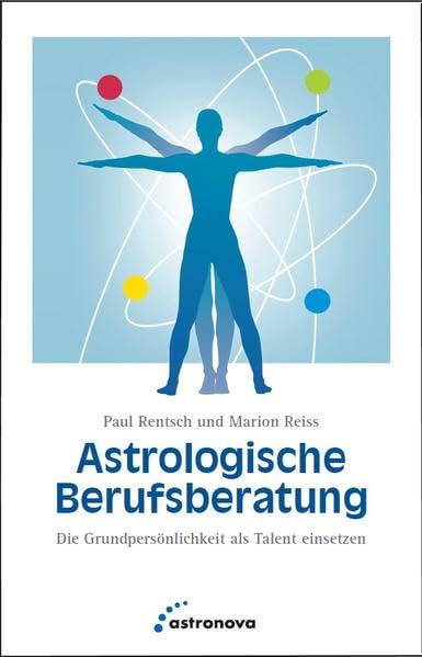 Astrologische Berufsberatung: Die Grundpersönlichkeit als Talent einsetzen Business, Finance & Career