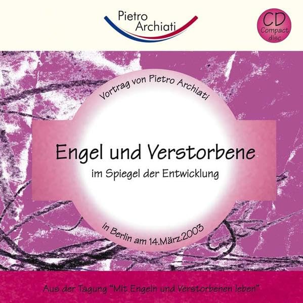 Engeln und Verstorbene: im Spiegel der Entwicklung (Vortragsmitschnitte) Health, Nutrition & Fitness
