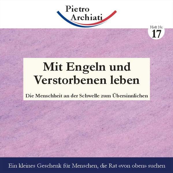 Mit Engeln und Verstorbenen leben: Die Menschheit an der Schwelle zum Übersinnlichen (2€-Hefte) Lifestyle
