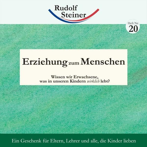 Erziehung zum Menschen: Wissen wir Erwachsene, was in unseren Kindern wirklich lebt? (2€-Hefte) Health, Nutrition & Fitness