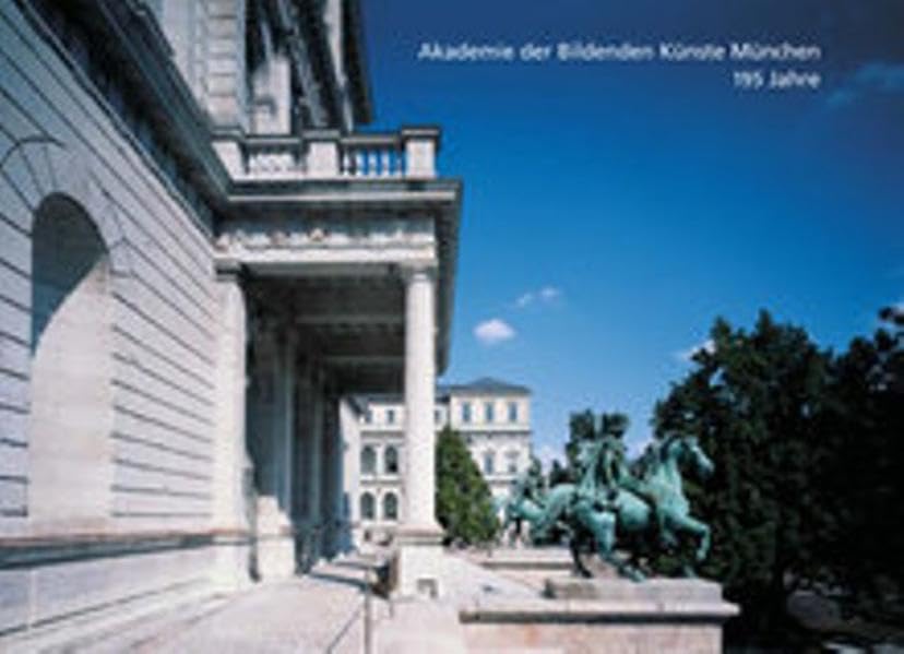 Akademie der Bildenden Künste München 195 Jahre Medicine