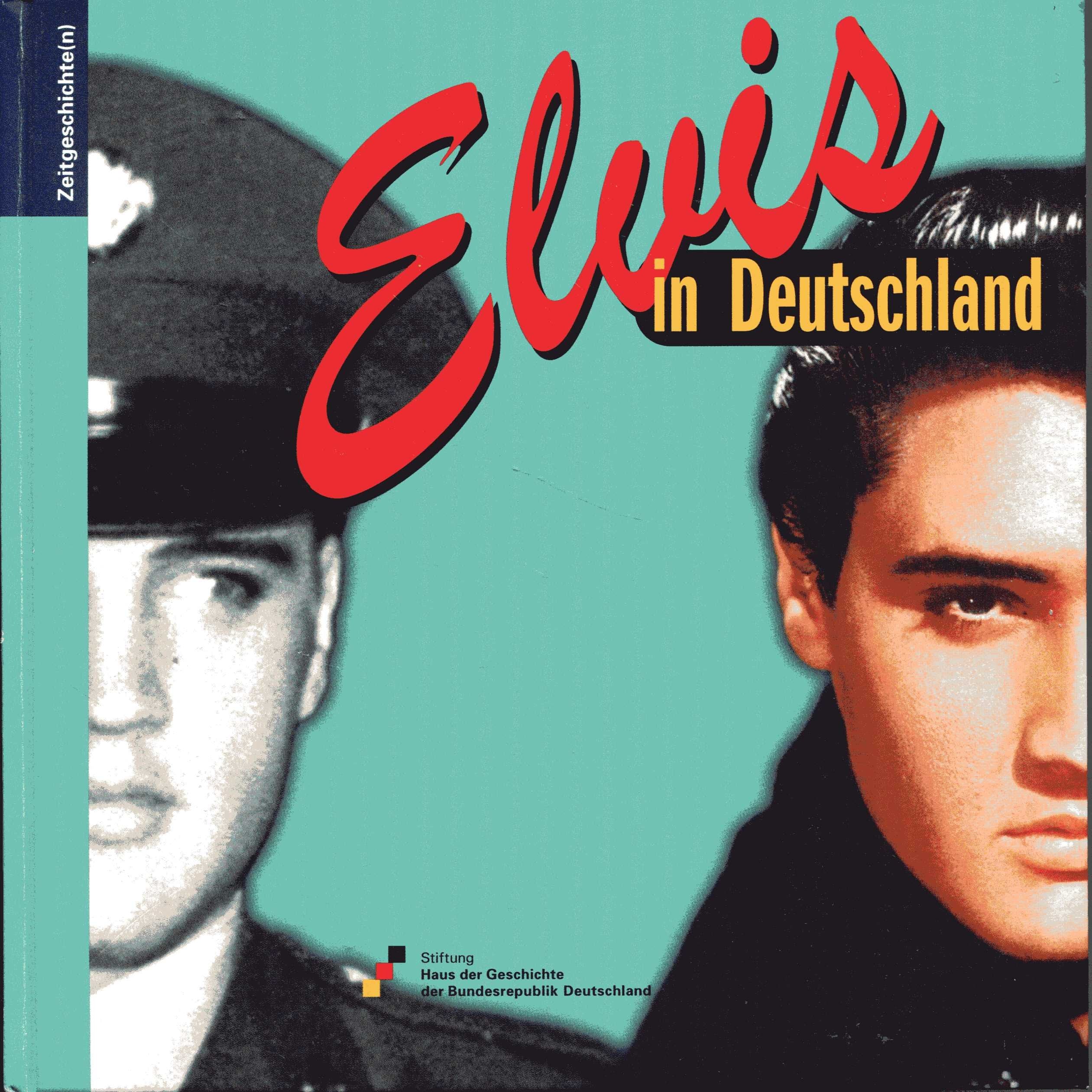 Elvis in Deutschland (Zeitgeschichte(n)) Arts & Music