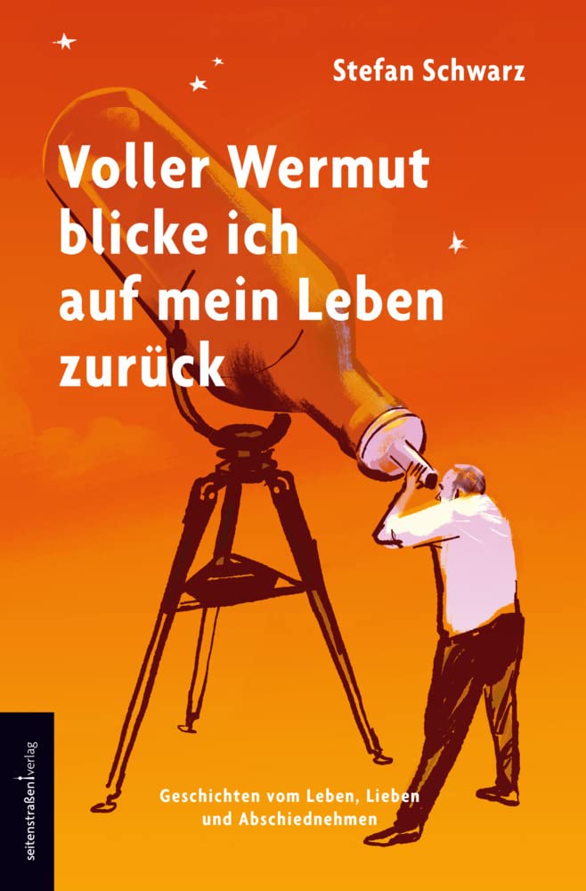 Voller Wermut blicke ich auf mein Leben zurück Humour & Satire