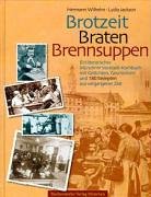 Brotzeit, Braten, Brennsuppen: Ein literarisches Münchner Vorstadt-Kochbuch Leisure, Home & Garden
