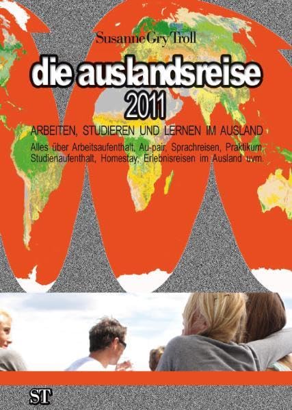 die auslandsreise 2011: Arbeiten, Studieren und Lernen im Ausland Film, Art & Culture