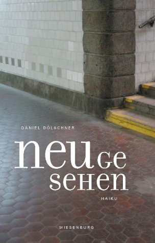 Neu gesehen. Haiku Books