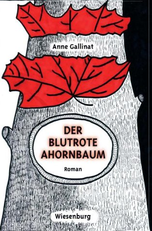Der blutrote Ahornbaum: Roman Fiction