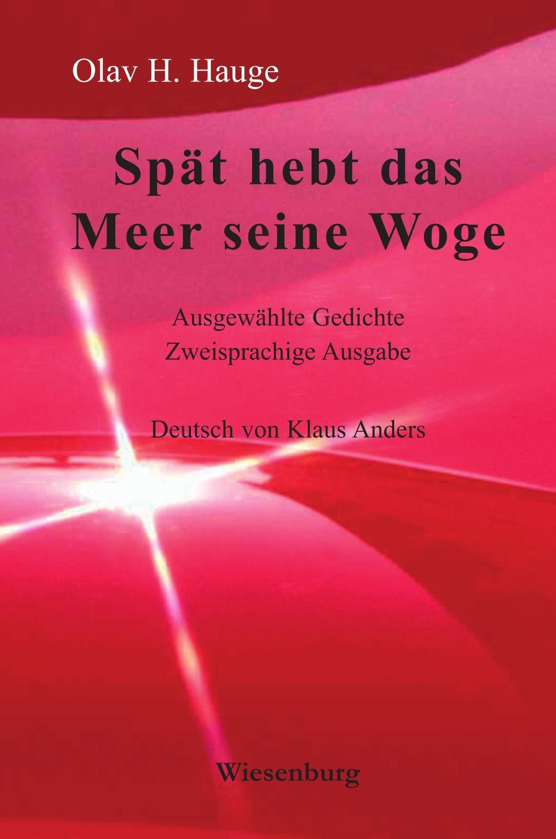 Spät hebt das Meer seine Woge book