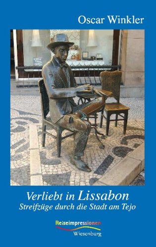 Verliebt in Lissabon: Streifzüge durch die Stadt am Tejo book