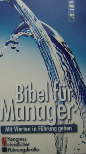 Bibel für Manager. Mit Werten in Führung gehen Books