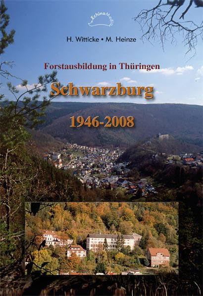 Forstausbildung in Thüringen, Schwarzburg 1946-2008 Natural Sciences