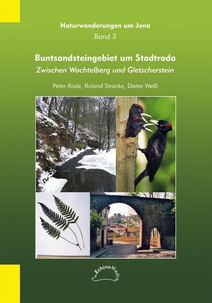 Buntsandsteingebiet um Stadtroda: Zwischen Wachtelberg und Gletscherstein (Naturwanderungen um Jena) Leisure, Home & Garden