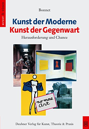 Kunst der Moderne. Kunst der Gegenwart: Herausforderung und Chance Natural Sciences
