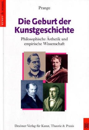 Die Geburt der Kunstgeschichte: Philosophische Ästhetik und empirische Wissenschaft Film, Art & Culture