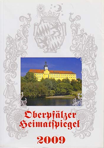 Oberpfälzer Heimatspiegel 2009 Politics & History