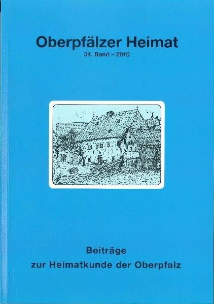 Oberpfälzer Heimat / Oberpfälzer Heimat 2010 Politics & History