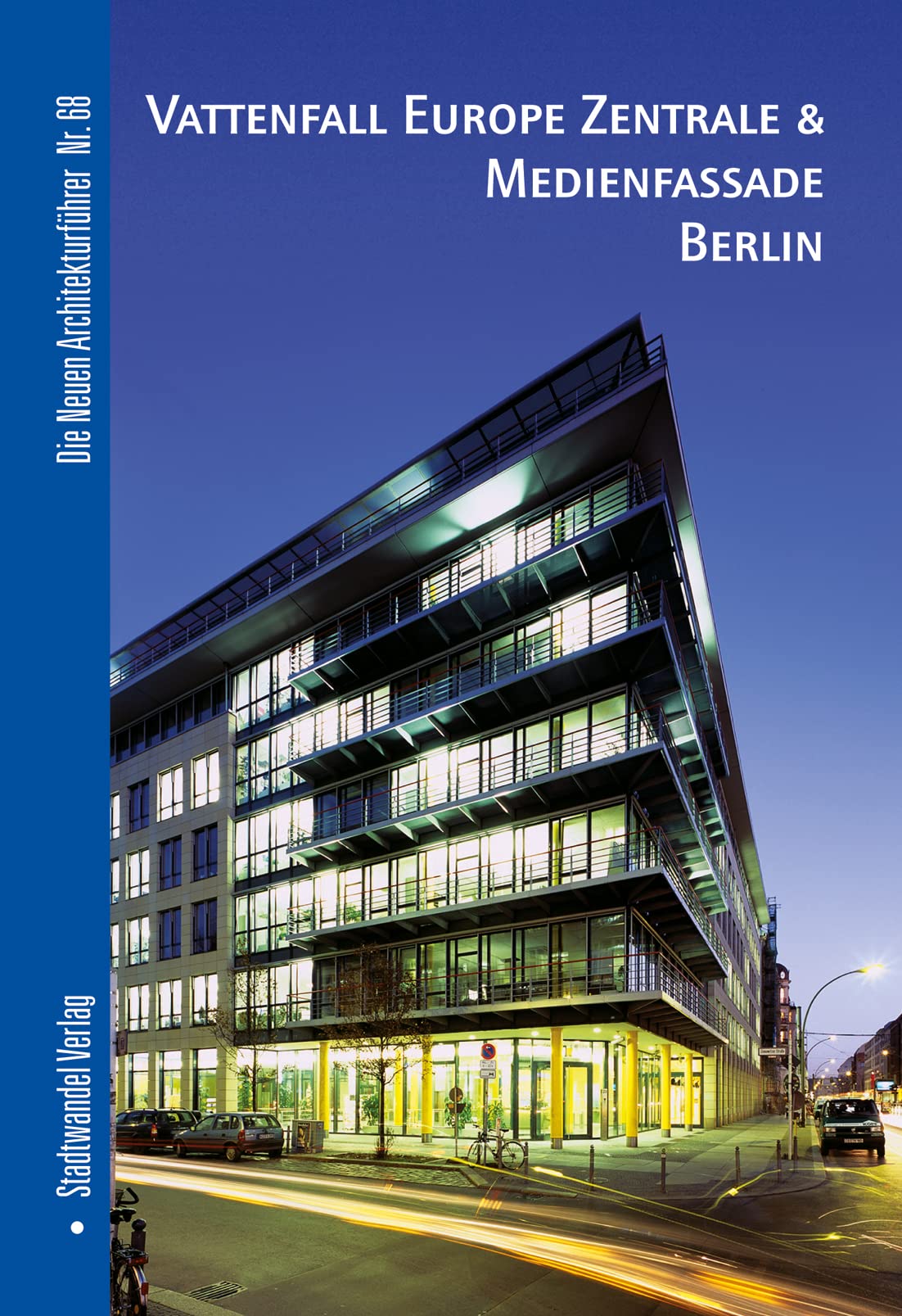Vattenfall Europe Zentrale & Medienfassade Berlin Architecture