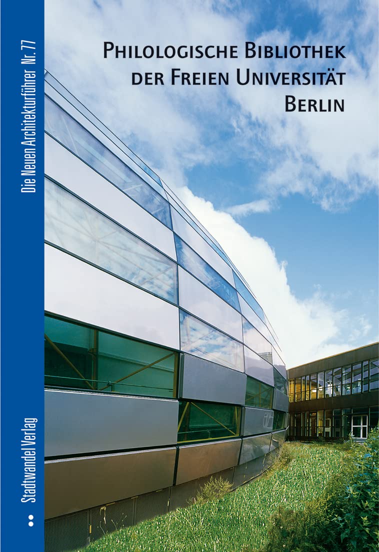 Philologische Bibliothek der Freien Universität Berlin (Die Neuen Architekturführer, Band 77) Architecture