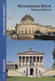 Museumsinsel Berlin (Die Neuen Architekturführer) Architecture