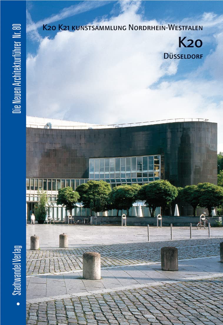Die Neuen Architekturführer, Nr. 80: K20 K21 Kunstsammlung Nordrhein Westfalen, K20 Düsseldorf Architecture