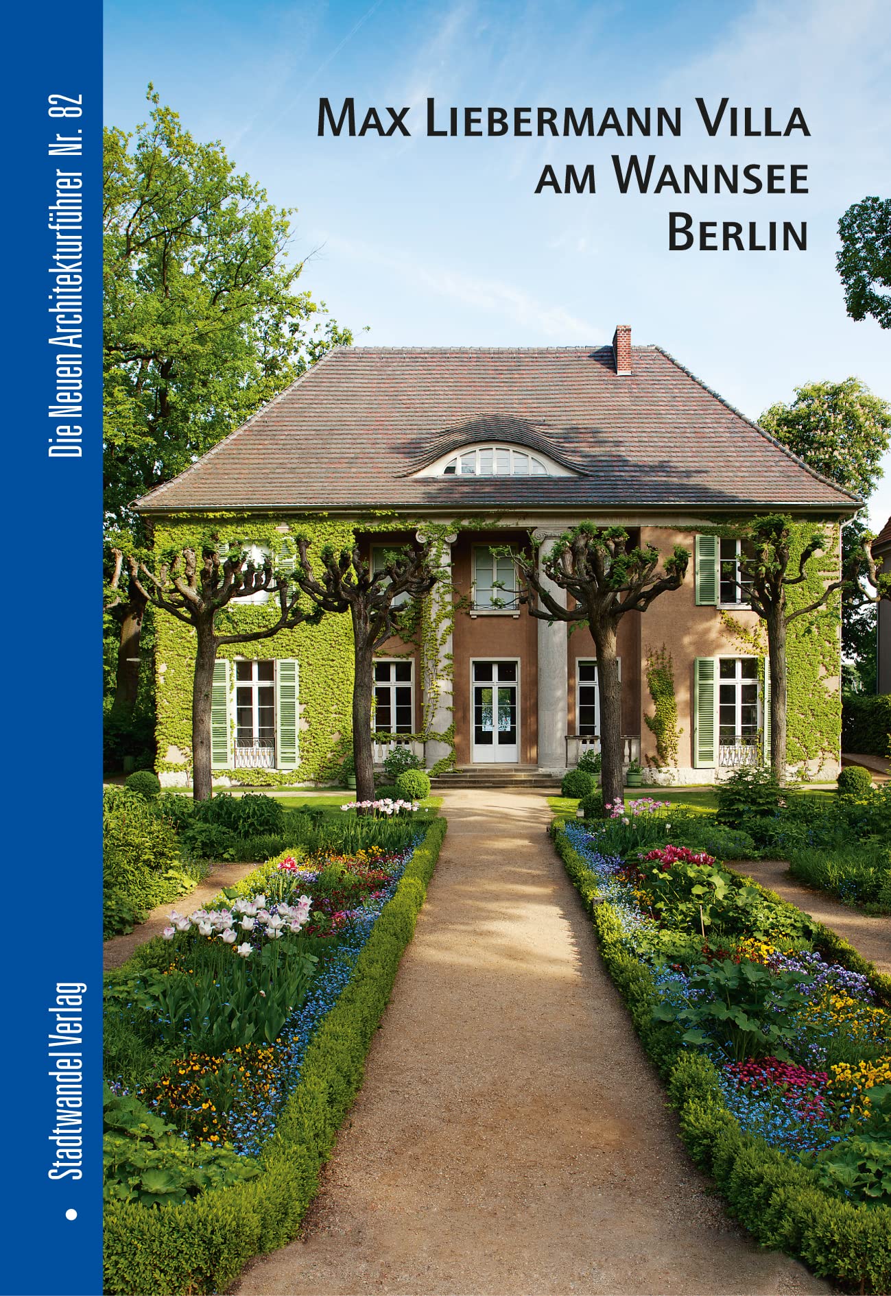 Max Liebermann Villa am Wannsee Berlin (Die Neuen Architekturführer, Band 82) Architecture