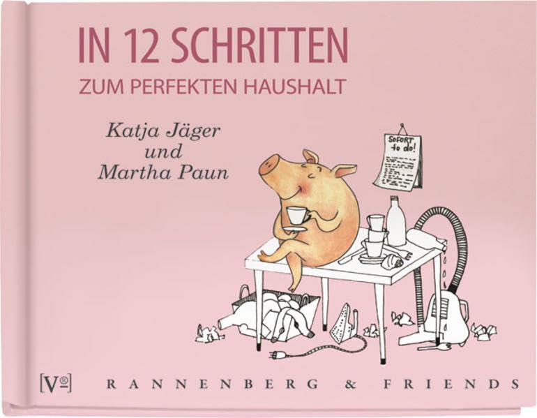 In 12 Schritten zum perfekten Haushalt: Ein Geschenkbuch (Geschenkbuch: Gutscheinbuch) Partnership & Love