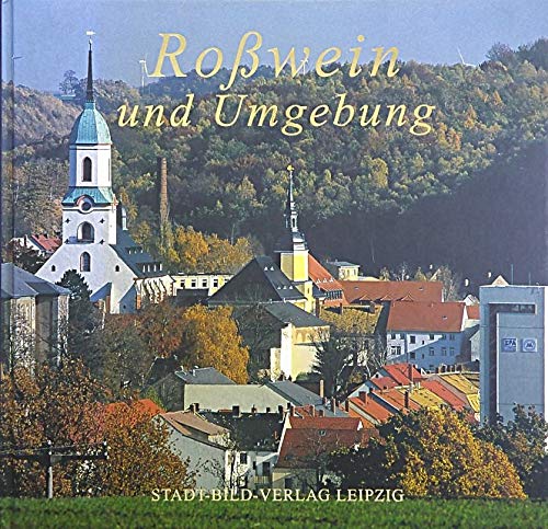 Rosswein und Umgebung (Livre en allemand) Travel