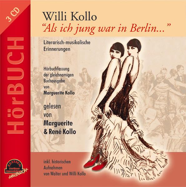 WILLI KOLLO "Als ich jung war in Berlin..." Essays & Short Stories