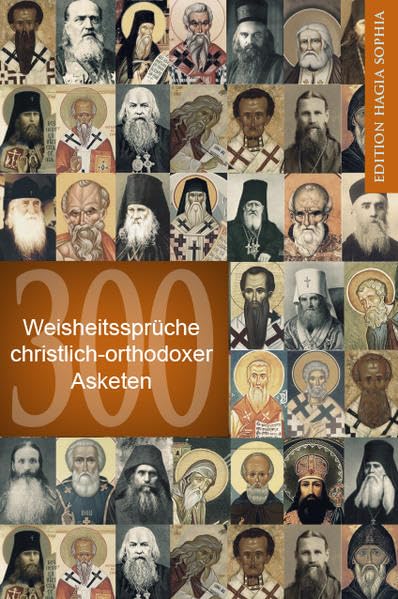 300 Weisheitssprüche christlich-orthodoxer Asketen Religion & Esotericism