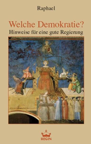 Welche Demokratie? Hinweise für eine gute Regierung Books