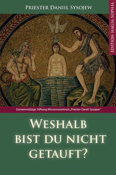 Weshalb bist du nicht getauft? - Daniil, Sysojew book
