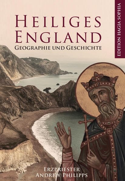 Heiliges England: Geografie und Geschichte - Phillips, Andrew book
