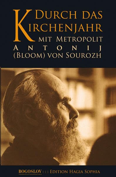 Durch das Kirchenjahr mit Metropolit Antonij (Bloom) von Sourozh - Bloom, Anthony book
