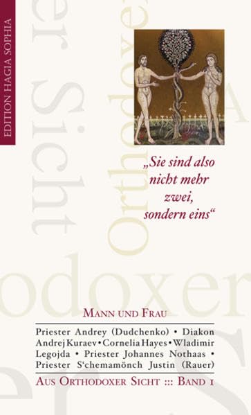 "Sie sind also nicht mehr zwei, sondern eins" – Mann und Frau aus orthodoxer Sicht - Nothaas, Johannes book