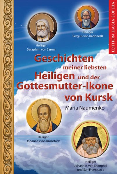 Geschichten meiner liebsten Heiligen und der Gottesmutter-Ikone von Kursk Non-fiction