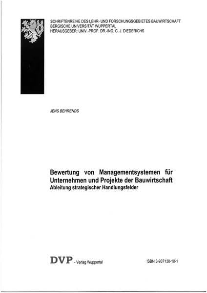 Bewertung von Managementsystemen für Unternehmen und Projekte der Bauwirtschaft: Ableitung strategischer Handlungsfelder Law