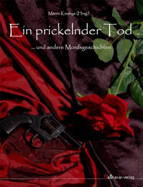 Ein prickelnder Tod: ... und andere Mordsgeschichten Contemporary literature