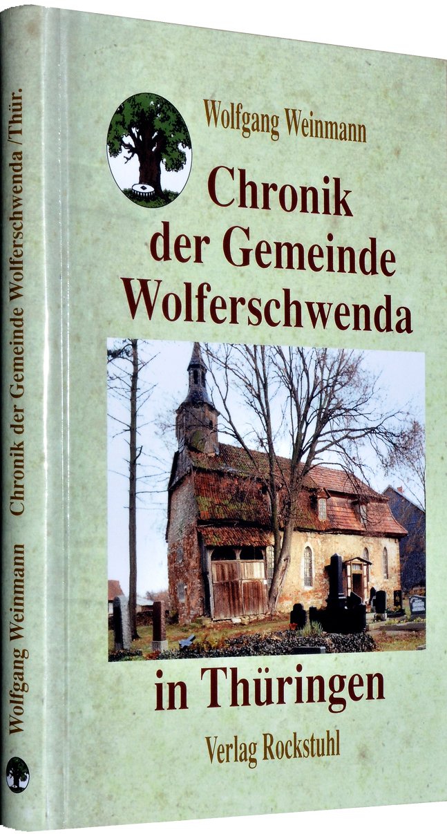 Chronik der Gemeinde Wolferschwenda in Thüringen. Von den Anfängen bis 2003 book
