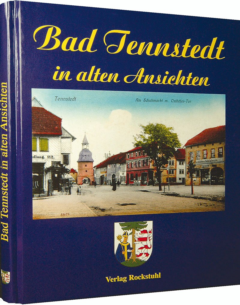 BILDBAND: Bad Tennstedt in alten Ansichten book