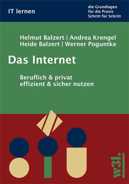 Das Internet. Beruflich und privat effizient und sicher nutzen Computer Science